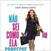 Não Sei Como Ela Consegue : poster