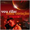 Vou Rifar Meu Coração : poster