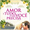 Amor é Tudo o que Você Precisa : poster