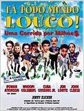 Tá Todo Mundo Louco! - Uma Corrida por Milhõe$