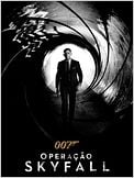 007 - Operação Skyfall