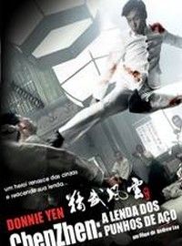 Chen Zhen – A Lenda dos Punhos de Aço