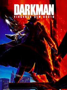 Darkman - Vingança Sem Rosto