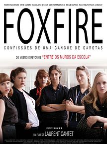 Foxfire - Confissões de uma Gangue de Garotas