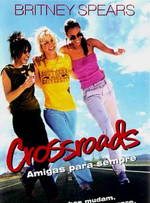 Crossroads - Amigas para Sempre