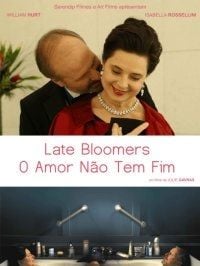 Late Bloomers - O Amor Não Tem Fim