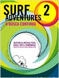 Surf Adventures 2 - A Busca Continua