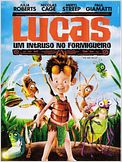 Lucas, um Intruso no Formigueiro