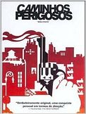 Caminhos Perigosos