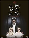 We Are What We Are