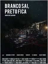 Branco Sai Preto Fica