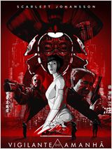 A Vigilante do Amanhã: Ghost in the Shell