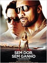 Sem Dor, Sem Ganho