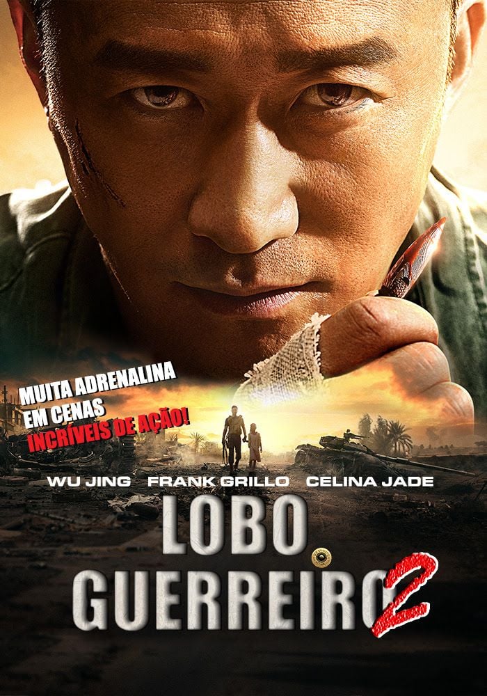 Lobo Guerreiro 2 Filme 2017 AdoroCinema
