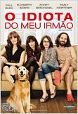 O Idiota do Meu Irmão