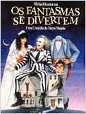 Beetlejuice - Os Fantasmas Se Divertem
