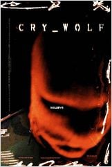 Cry Wolf - O Jogo da Mentira Cry Wolf - O Jogo da Mentira