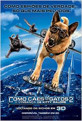 Como Cães e Gatos 2 - A Vingança de Kitty Galore Como Cães e Gatos 2 - A Vingança de Kitty Galore