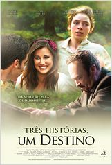 Três Histórias, Um Destino Três Histórias, Um Destino