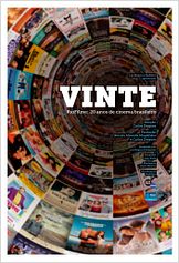 Vinte - RioFilme, 20 Anos de Cinema Brasileiro Vinte - RioFilme, 20 Anos de Cinema Brasileiro