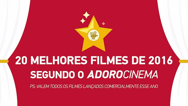 Melhores filmes de 2016 segundo o AdoroCinema