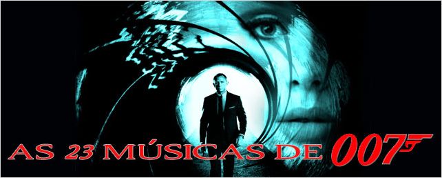 James Bond: 23 filmes, 23 músicas