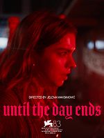 Pôster de Until the Day Ends