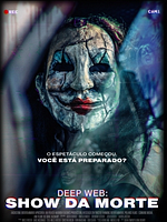 Pôster de Deep Web: O Show da Morte