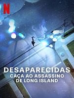 imagem de Desaparecidas: Caça aos Assassinos de Long Island