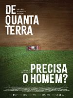Pôster de De Quanta Terra Precisa o Homem?