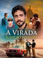 Pôster de A Virada: Ignição da Alma 