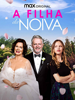Pôster de A Filha da Noiva
