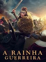 Pôster de A Rainha Guerreira