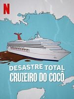 Pôster de Desastre Total: Cruzeiro do Cocô