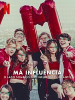 Pôster de Má Influência: O Lado Sombrio dos Influencers Infantis