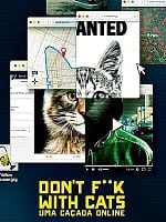Pôster de Don't F**k with Cats: Uma Caçada Online