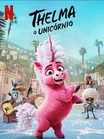Pôster de Thelma, O Unicórnio