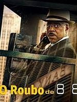Pôster de O Roubo de 88