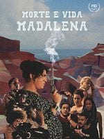 Pôster de Morte e Vida Madalena 