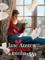 Pôster de Jane Austen Arruinou a Minha Vida