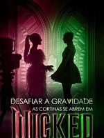 Pôster de Desafiar a Gravidade: As Cortinas Se Abrem em Wicked