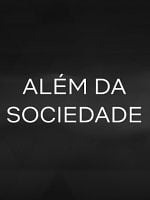 Pôster de Além da Sociedade
