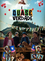 Pôster de É Quase Verdade