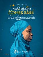 Pôster de With Difficulty Comes Ease