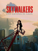 Pôster de Skywalkers: Uma História de Amor