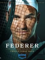 Pôster de Federer: Twelve Final Days