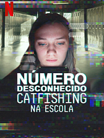 Pôster de Número Desconhecido: Catfishing na Escola