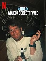 Pôster de Untold: A Queda de Brett Favre