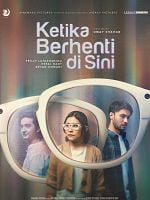 Pôster de Ketika Berhenti di Sini