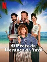 Pôster de O Preço da Herança da Vovó